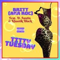 Britt - Titty Tuesday (Explicit)