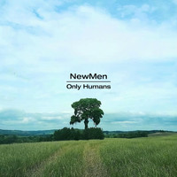 Newmen - Only Humans