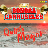 Sonora Carruseles - Quinto Mayor