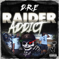 D.r.e. - Raider Addict (Explicit)