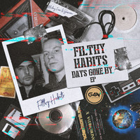FILTHY HABITS - Days Gone By EP