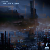 El Retsof - Time Clock Zero