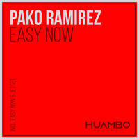 Pako Ramirez - Easy Now