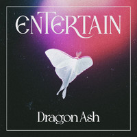 Dragon Ash - Entertain