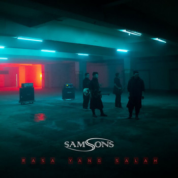 SAMSONS - Rasa Yang Salah