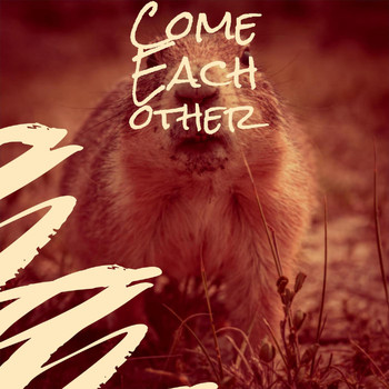Various Artists - Come Each other