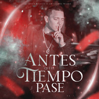 Javier Rosas Y Su Artillería Pesada - Antes Que El Tiempo Pase (Versión Banda)
