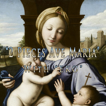Eko - 2 pieces Ave Maria