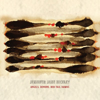 Jennifer Jane Niceley - Angels, Demons, Red Tail Hawks