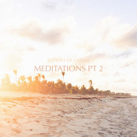 Estado De Calma - Meditations Pt 2