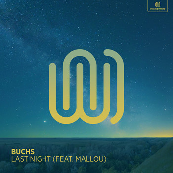 BUCHS featuring Mallou - Last Night