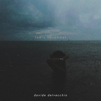 Davide Delvecchio - Feels November
