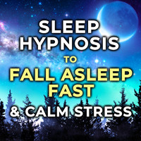 Nicky Sutton - Sleep Hypnosis to Fall Asleep Fast & Calm Stress