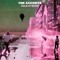 The Accents - Talk It Over