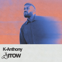 K-Anthony - Arrow