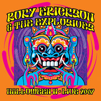Roky Erickson and The Explosives - Halloween II: Live 2007