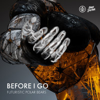 Futuristic Polar Bears - Before I Go