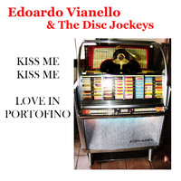 Edoardo Vianello - Kiss Me Miss Me / Love In Portofino