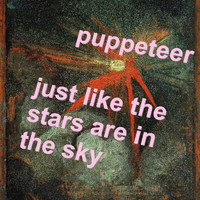 Puppeteer - Just Like the Stars Are in the Sky