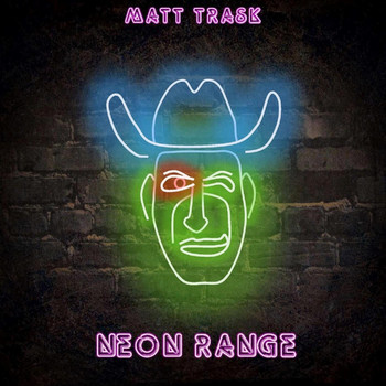 Matt Trask - Neon Range