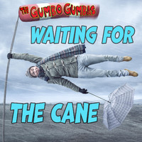 The Gumbo Gumbas - Waiting for the Cane