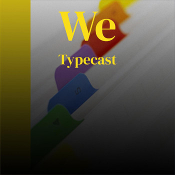Various Artists - We Typecast