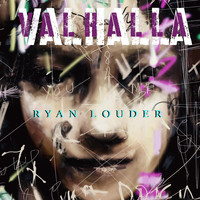 Ryan Louder - Valhalla