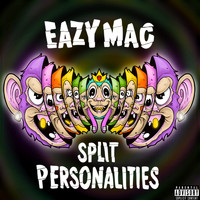 Eazy Mac - Split Personalities (Explicit)