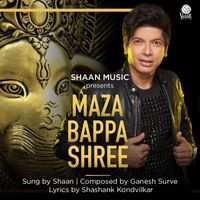 Shaan - Maza Bappa Shree