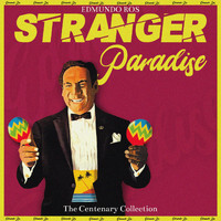 Edmundo Ros - Stranger Paradise (The Centenary Collection)