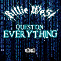 Billie We$t - Question Everything (Explicit)