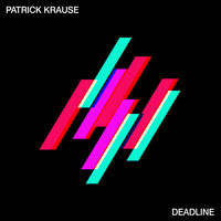 Patrick Krause - Deadline