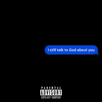 Jason Grey - I Still Talk to God About You (Explicit)