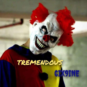 Tremendous - 6ix9ine (Explicit)