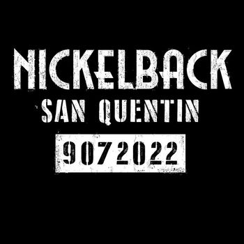 Nickelback - San Quentin (Explicit)