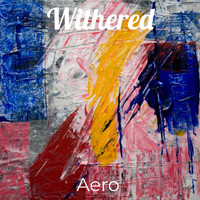 Aero - Withered
