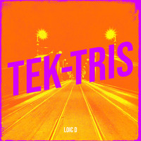 Loic d - Tek-Tris