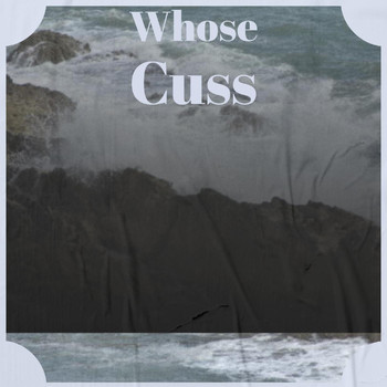 Various Artists - Whose Cuss