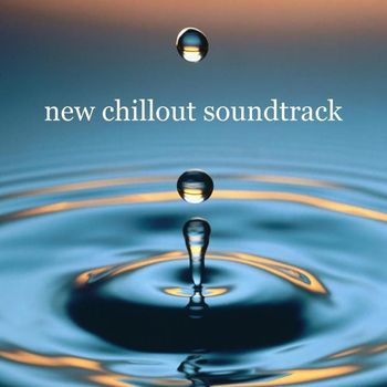 Various Artists - New Chillout Soundtrack