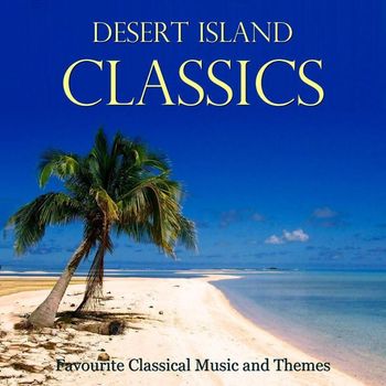 Various Artists - Desert Island Classics