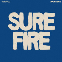 Wilderado - Surefire (Radio Edit)