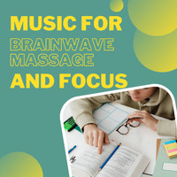 Brainwaves Mike - Music for Brainwave Massage and Focus