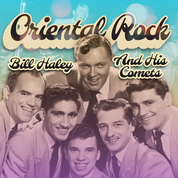Bill Haley & His Comets - Oriental Rock