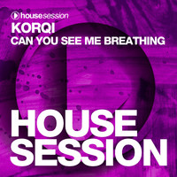Korqi - Can You See Me Breathing
