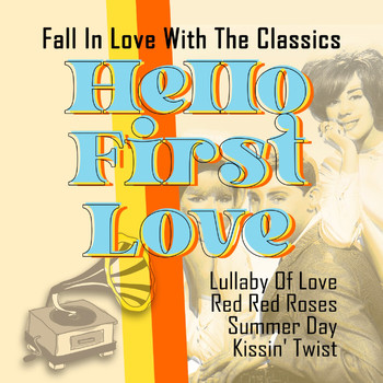 Various Artists - Hello First Love (Fall in Love with the Classics)