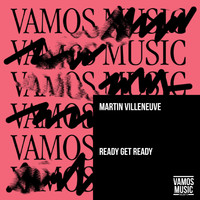 Martin Villeneuve - Ready Get Ready