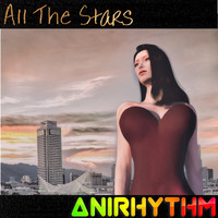 AniRhythm - All the Stars