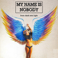 My Name Is Nobody - From dark into light