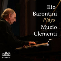 Ilio Barontini - Ilio Barontini Plays Muzio Clementi