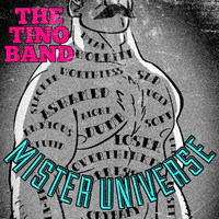 The Tino Band - Mr Universe